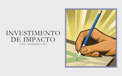 Investimento de impacto: quando retorno financeiro e transformação social caminham juntos