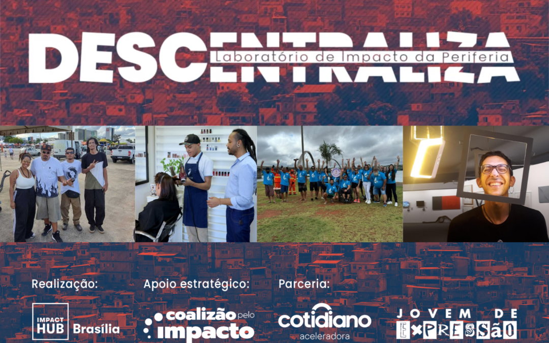 Projeto Descentraliza fortalece iniciativas de impacto social nas periferias do Distrito Federal